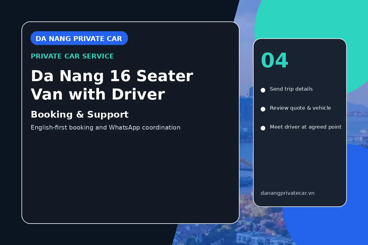 Da Nang 16 Seater Van with Driver booking support