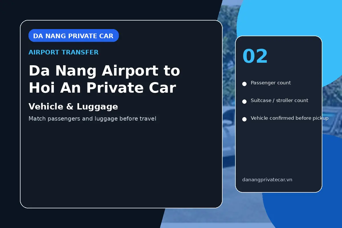 Da Nang Airport to Hoi An Private Car vehicle and luggage