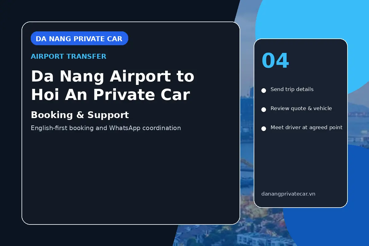 Da Nang Airport to Hoi An Private Car booking support