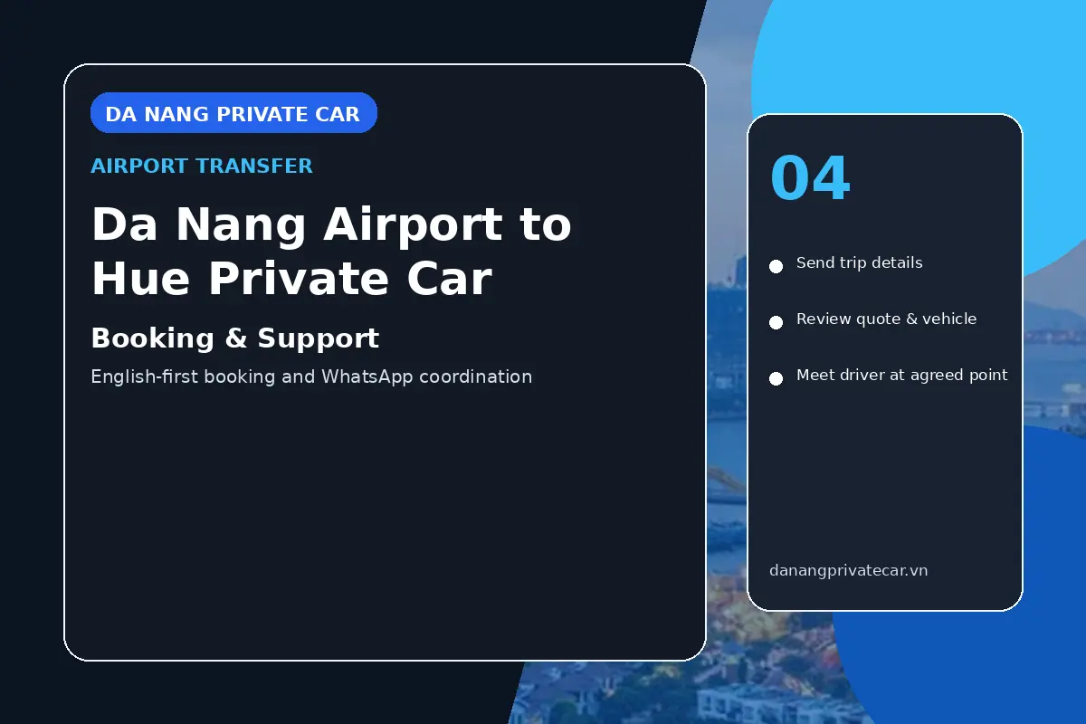 Da Nang Airport to Hue Private Car booking support