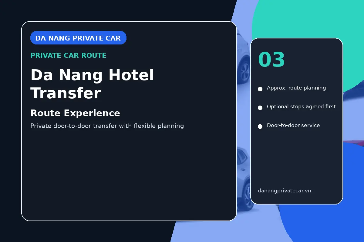 Da Nang Hotel Transfer route experience