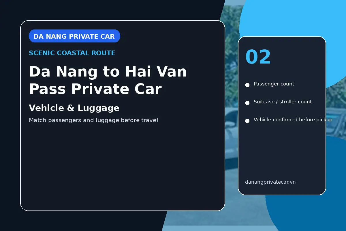 Da Nang to Hai Van Pass Private Car vehicle and luggage