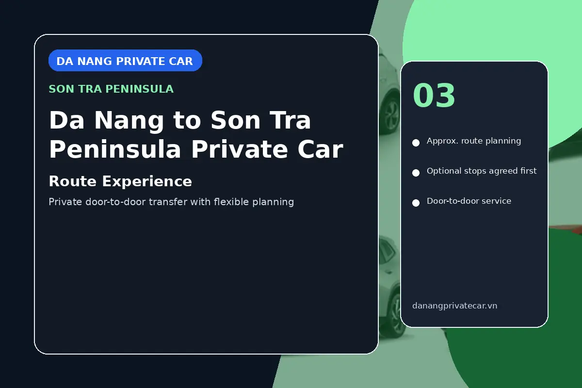 Da Nang to Son Tra Peninsula Private Car route experience