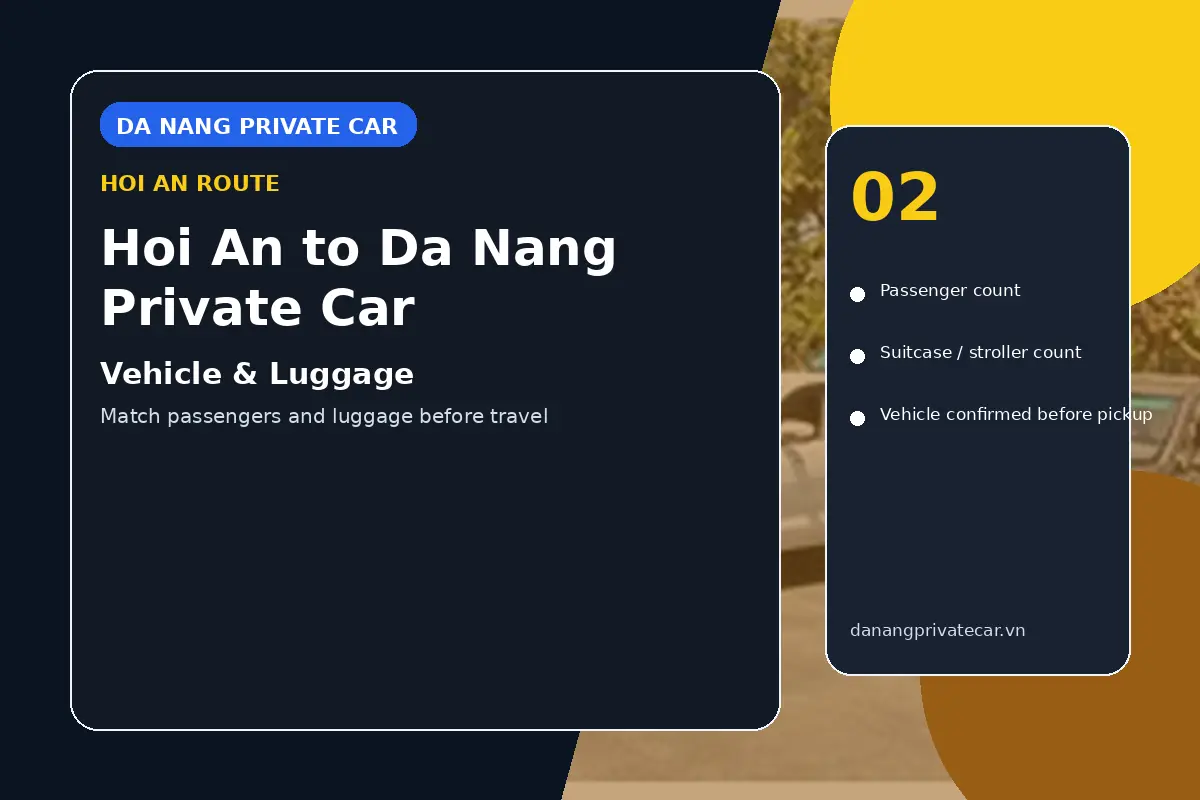 Hoi An to Da Nang Private Car vehicle and luggage