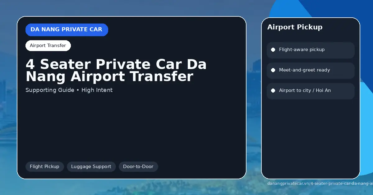 4 Seater Private Car Da Nang Airport Transfer