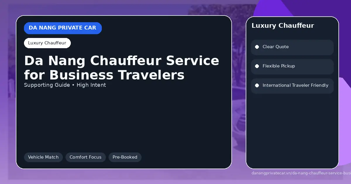 Da Nang Chauffeur Service for Business Travelers