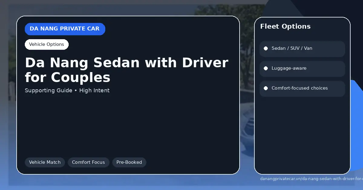 Da Nang Sedan with Driver for Couples
