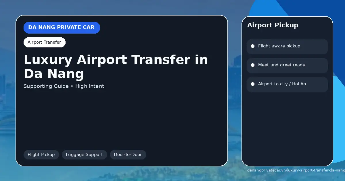 Luxury Airport Transfer in Da Nang