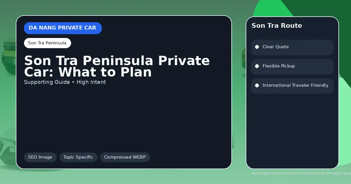 Son Tra Peninsula Private Car: What to Plan