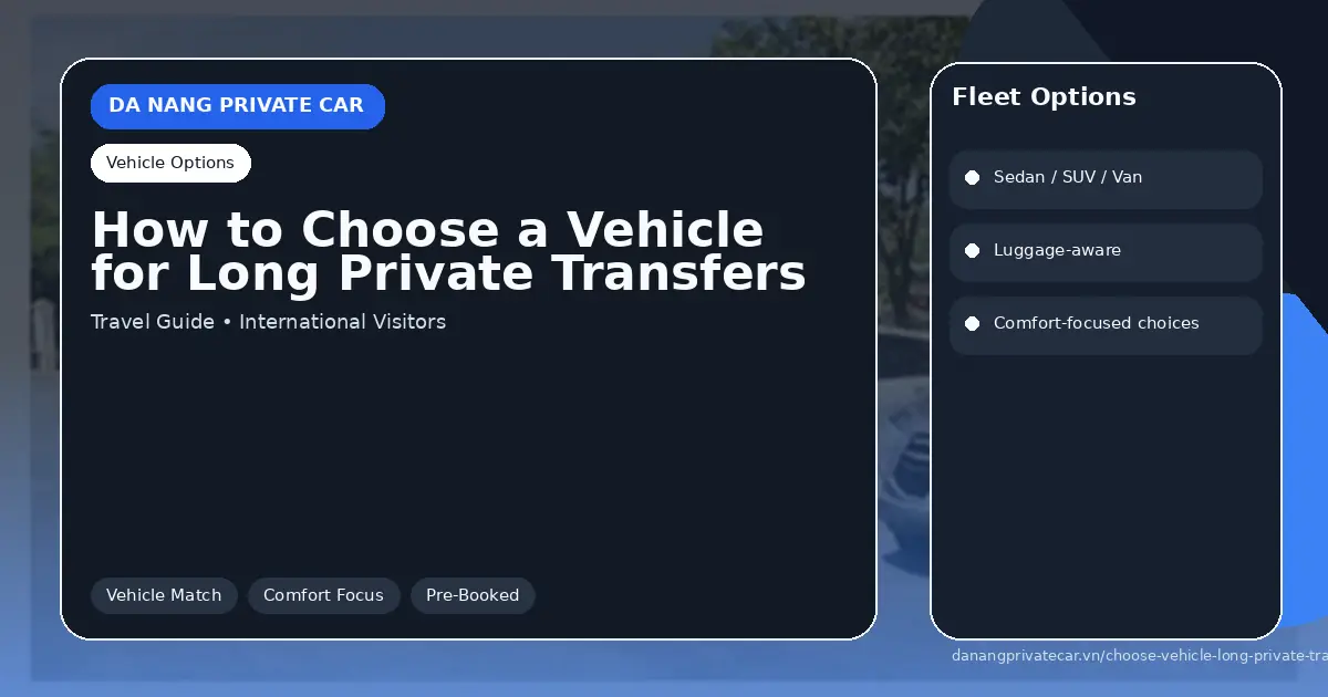 How to Choose a Vehicle for Long Private Transfers
